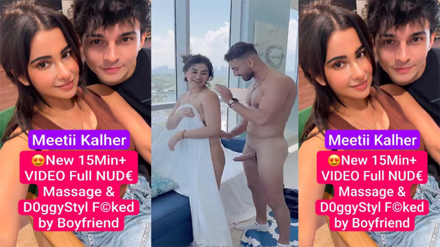 Meetii Kalher OnlyFans Exclusive – New Massage & Fucked by Boyfriend