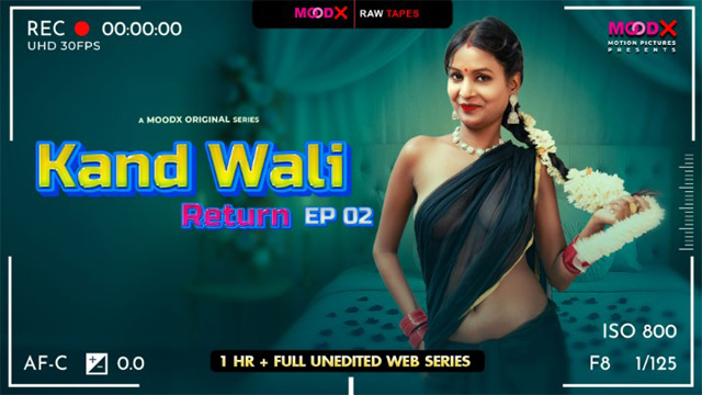 Kand Wali Return BTS Raw (2025) Moodx Season